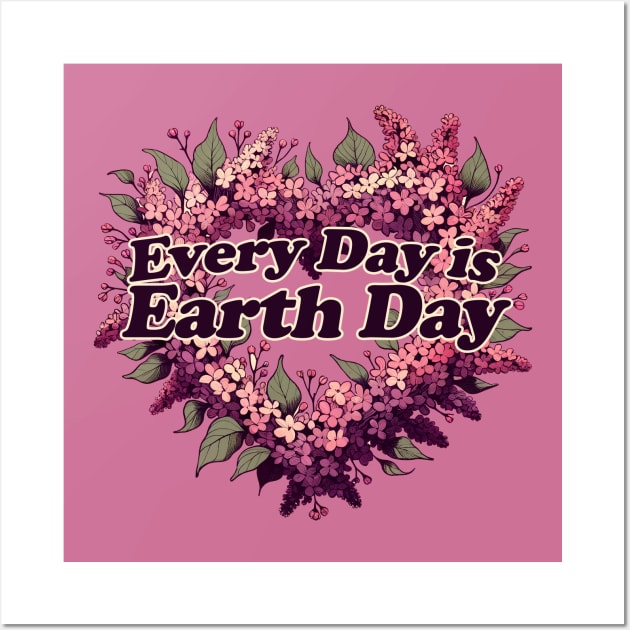 Every Day is Earth Day Wall Art by bubbsnugg